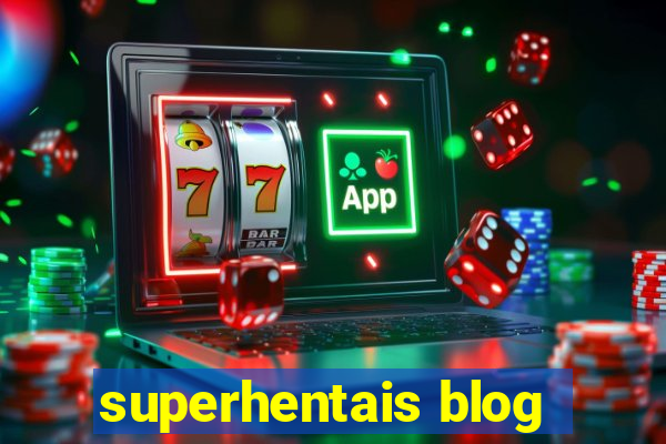 superhentais blog